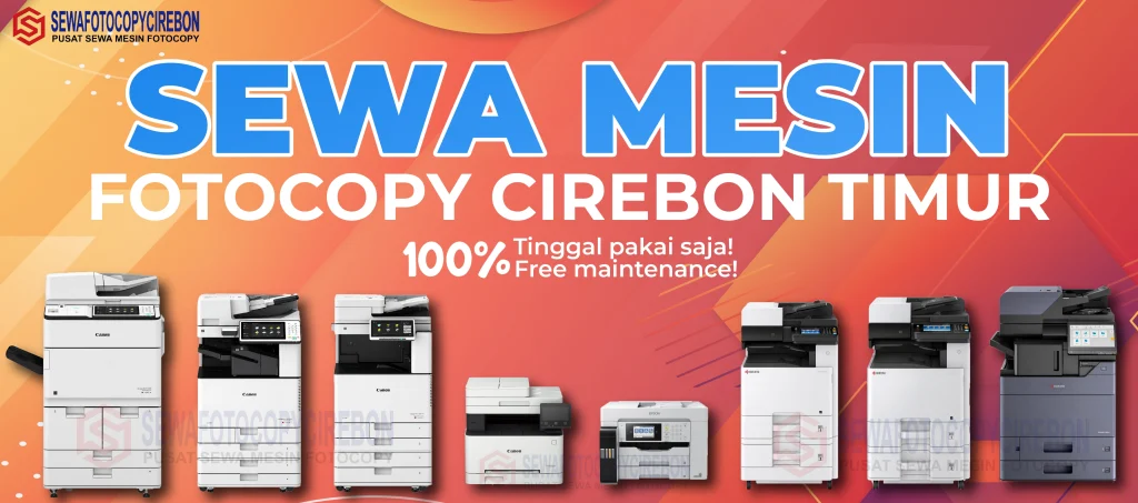 Sewa Mesin Fotocopy Cirebon Timur