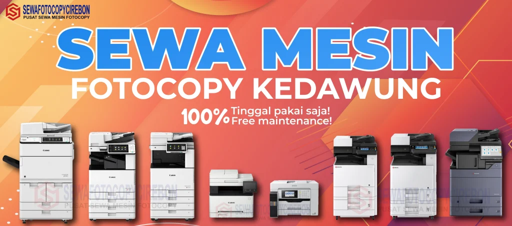 Sewa Mesin Fotocopy Kedawung